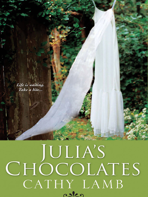 Title details for Julia's Chocolates by Cathy Lamb - Available